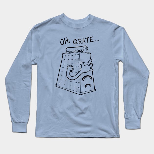 Oh Grate... Long Sleeve T-Shirt by russellvanhorn